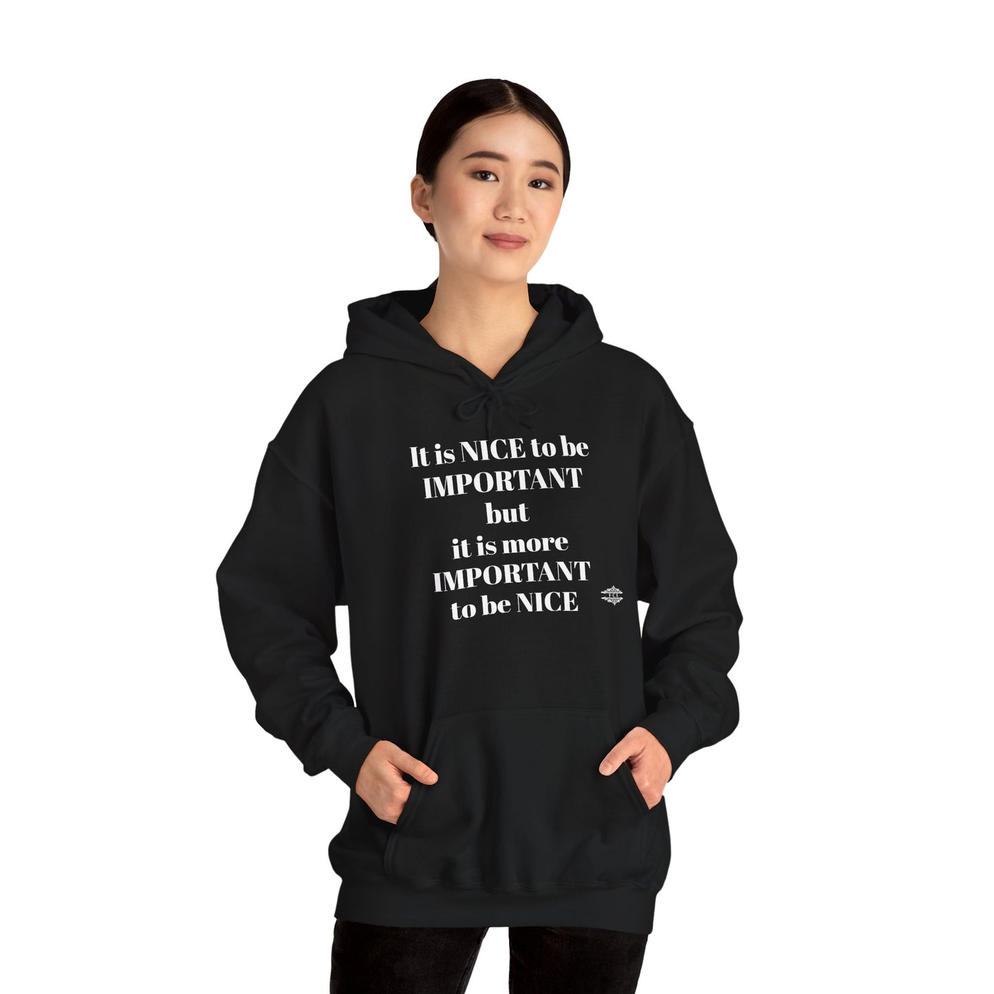 BE NICE HOODED SWEATSHIRT