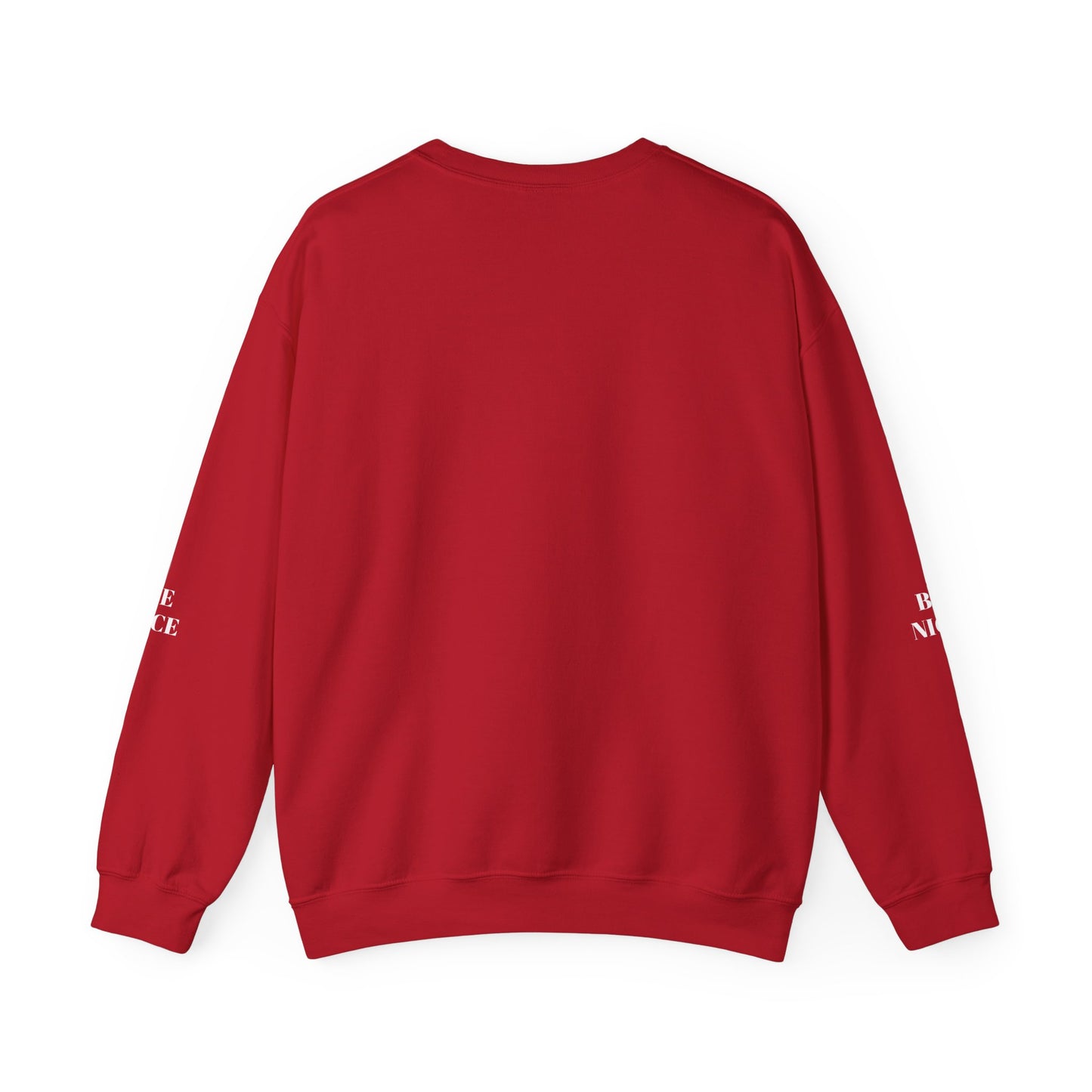 BE NICE CREWNECK SWEATSHIRT DARK COLORS