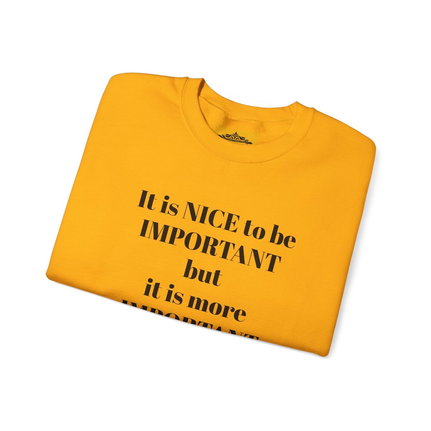 IT IS IMPORTANT CREWNECK SWEATSHIRT