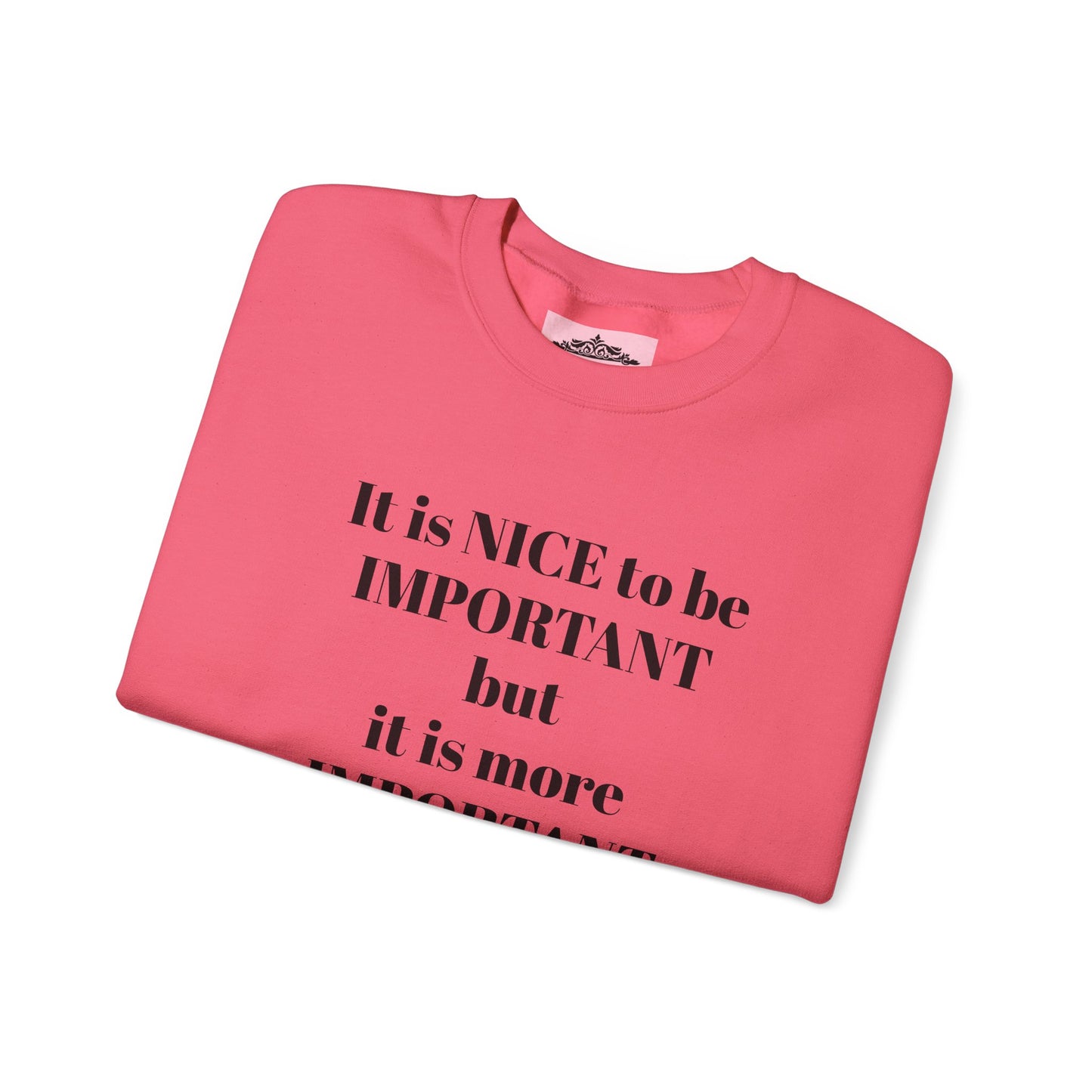 IT IS IMPORTANT CREWNECK SWEATSHIRT