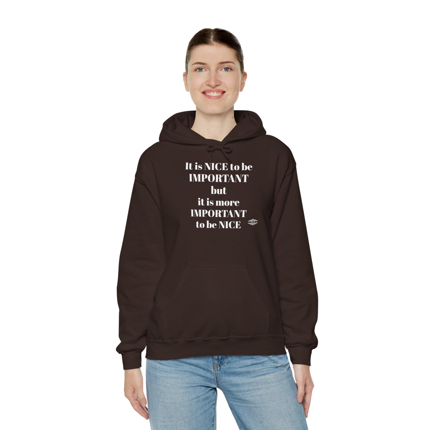 BE NICE HOODED SWEATSHIRT