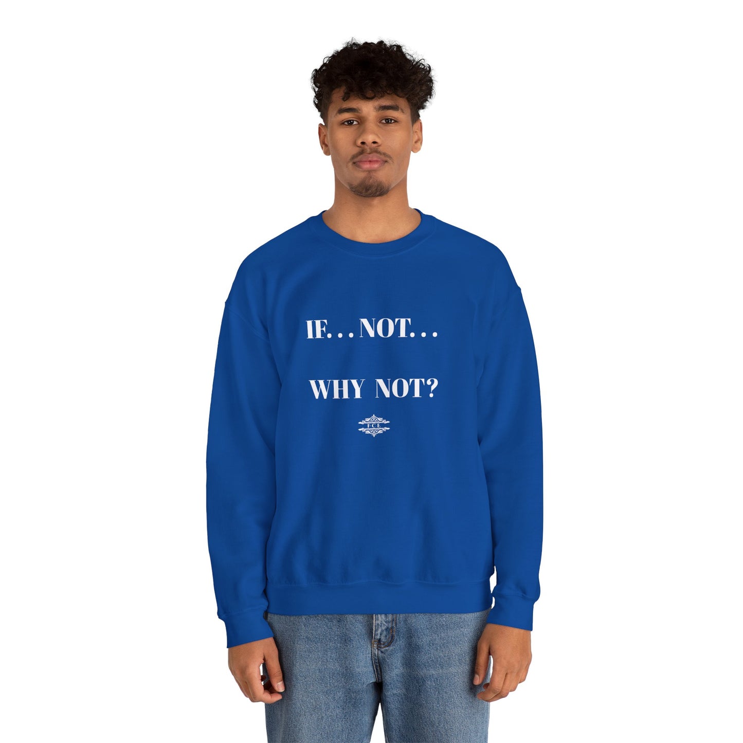 WHY NOT CREWNECK SWEATSHIRT
