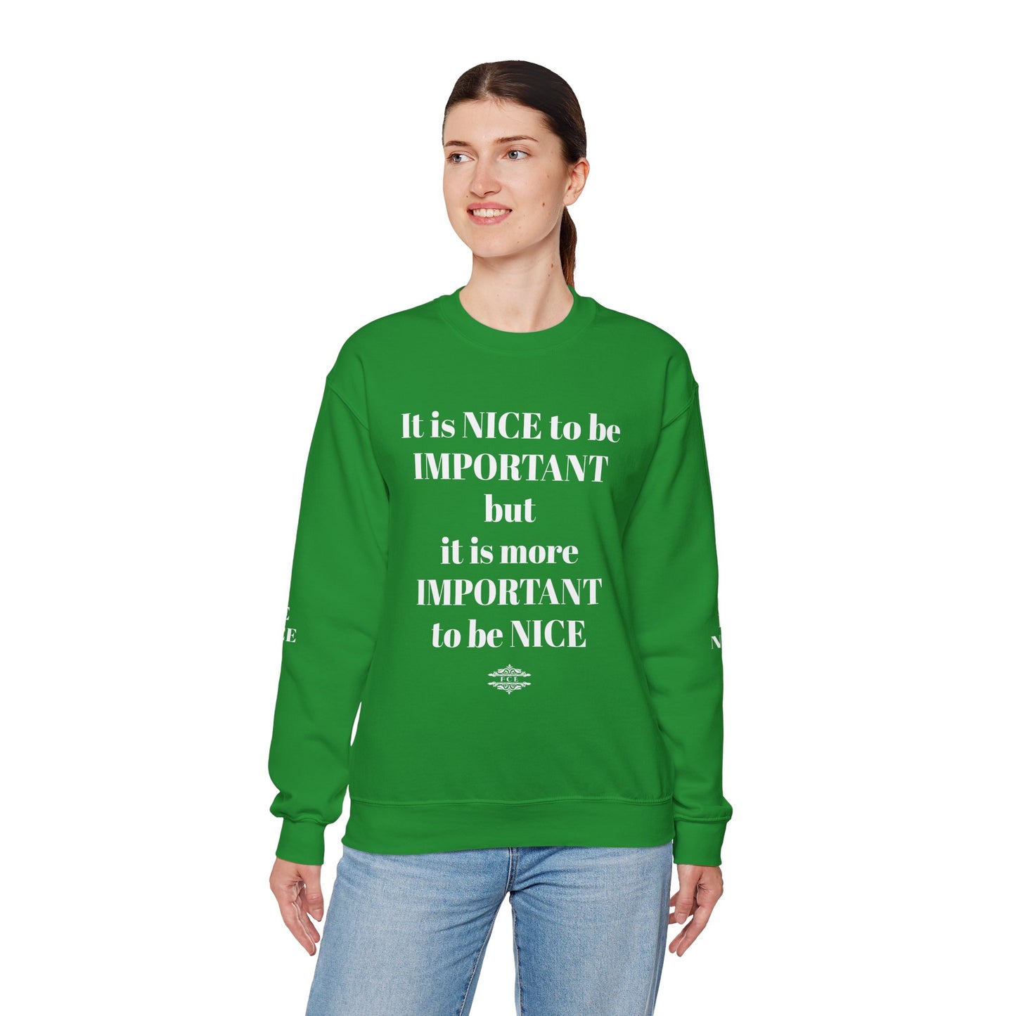 BE NICE CREWNECK SWEATSHIRT DARK COLORS