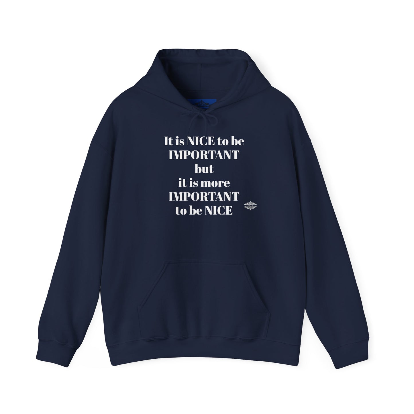 BE NICE HOODED SWEATSHIRT