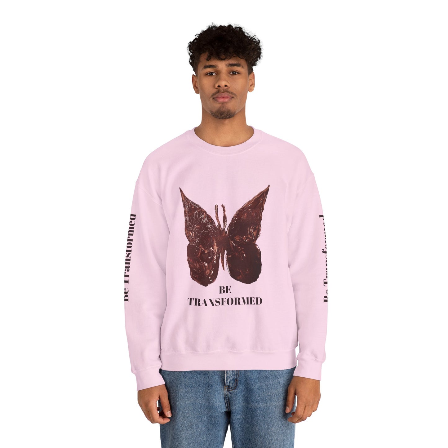 BE TRANSFORMED CREWNECK SWEATSHIRT