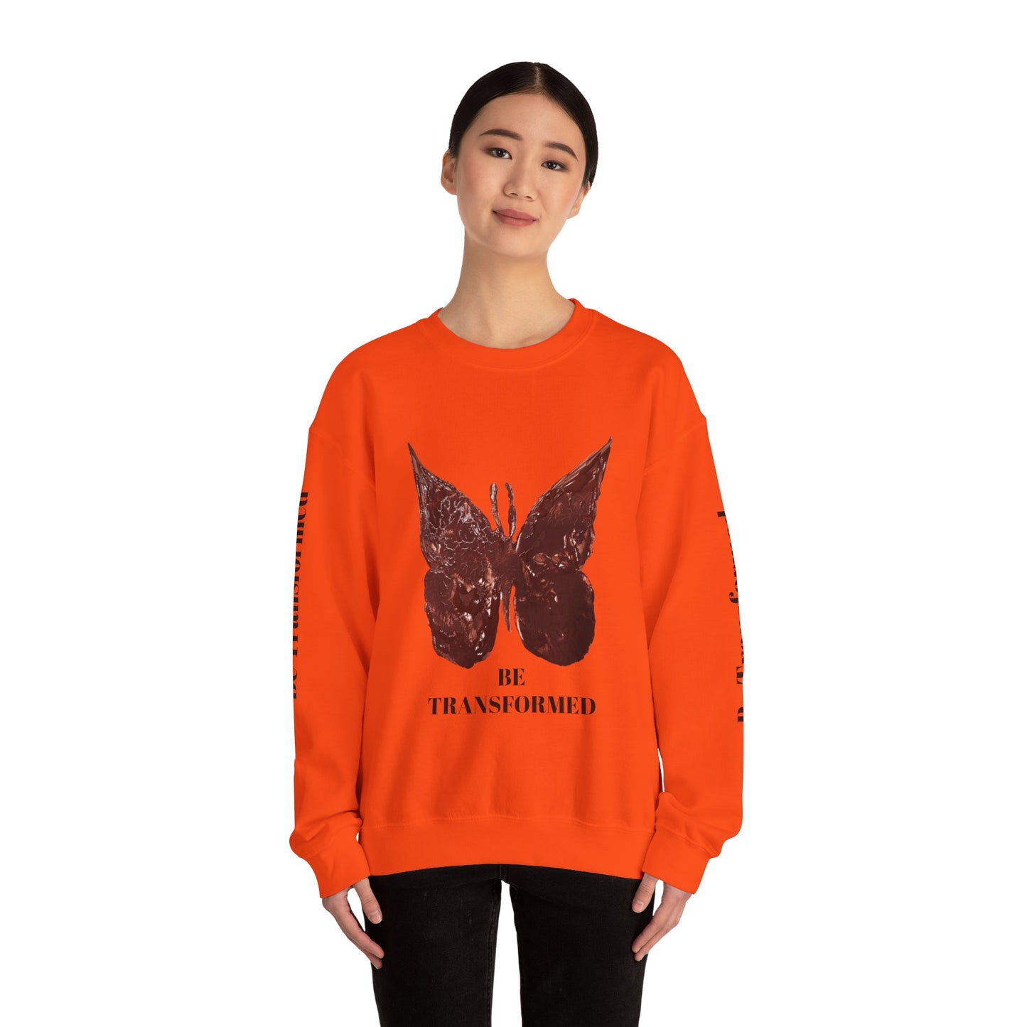 BE TRANSFORMED CREWNECK SWEATSHIRT