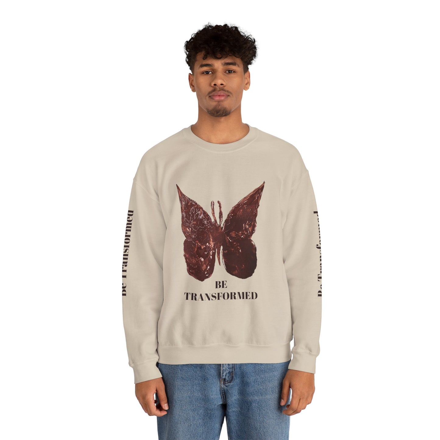 BE TRANSFORMED CREWNECK SWEATSHIRT