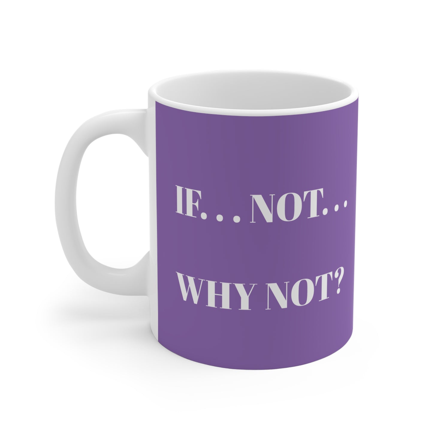 LIGHT PURPLE WHY NOT MUG