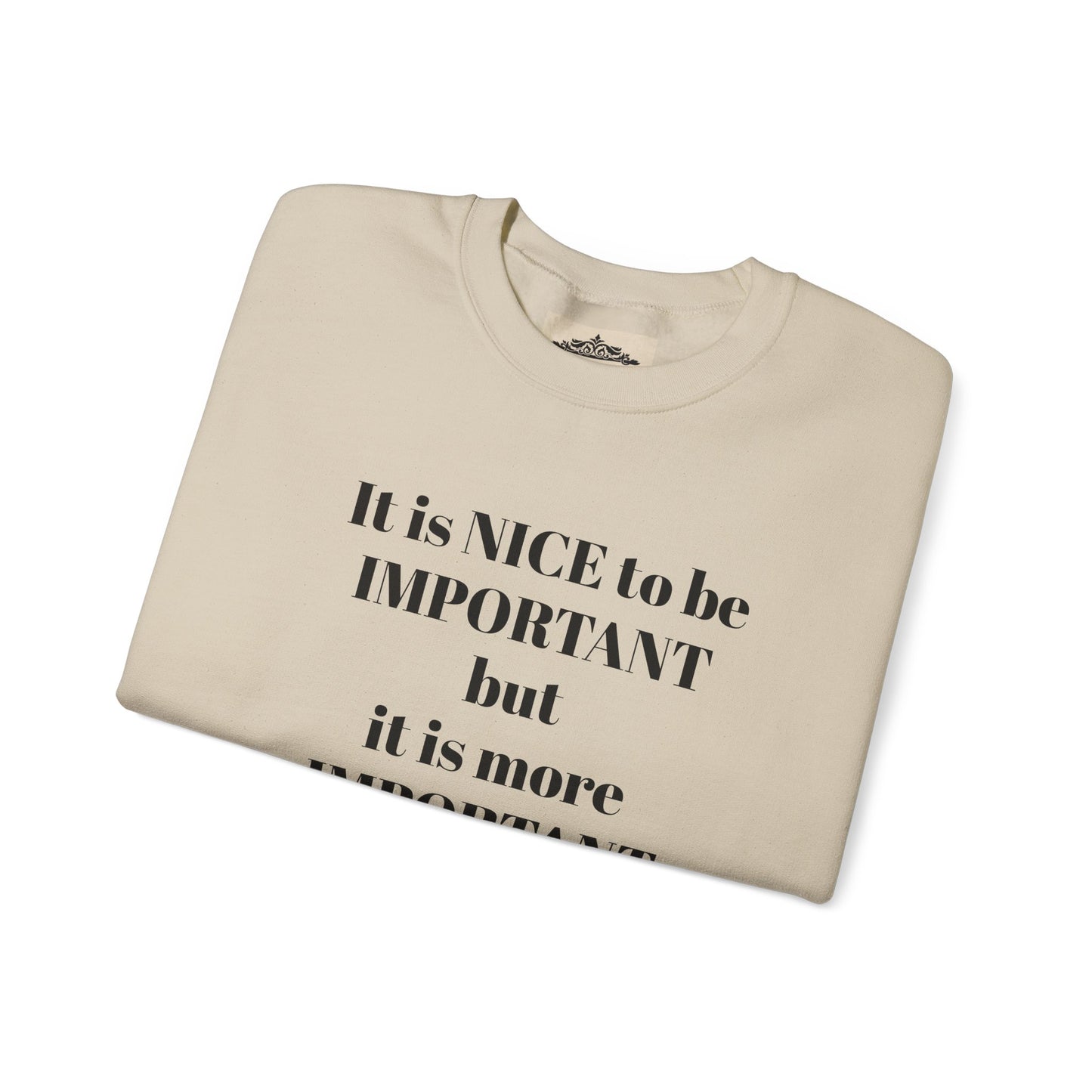IT IS IMPORTANT CREWNECK SWEATSHIRT