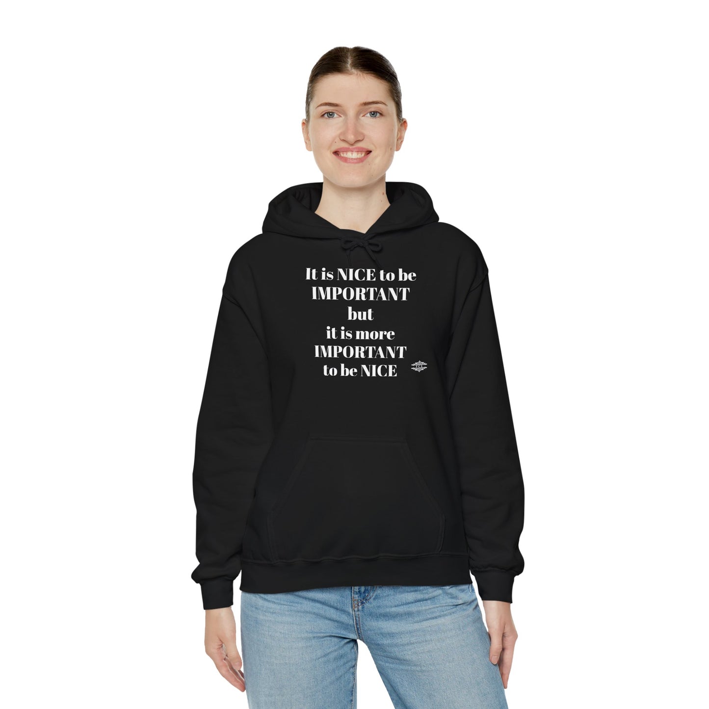 BE NICE HOODED SWEATSHIRT