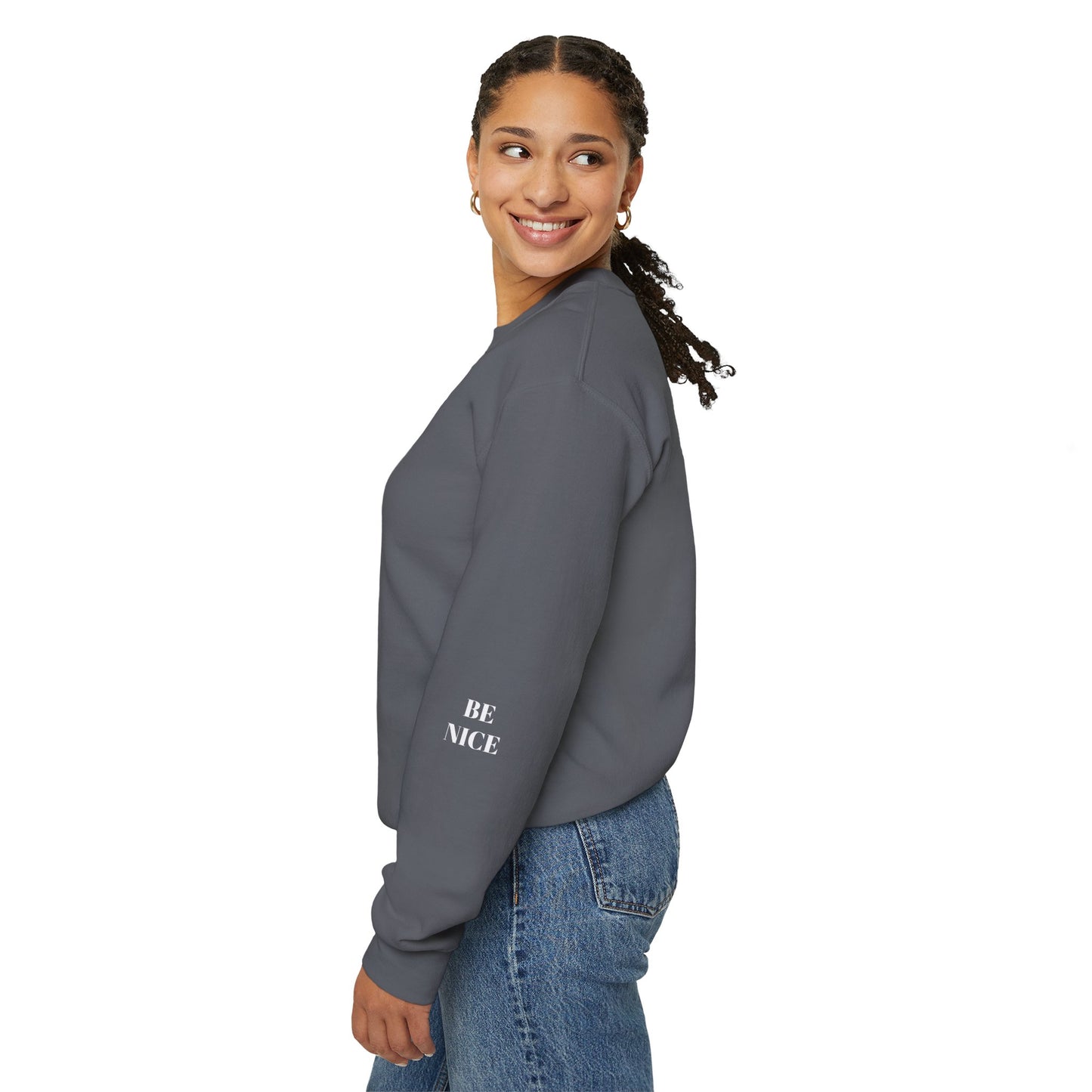 BE NICE CREWNECK SWEATSHIRT DARK COLORS