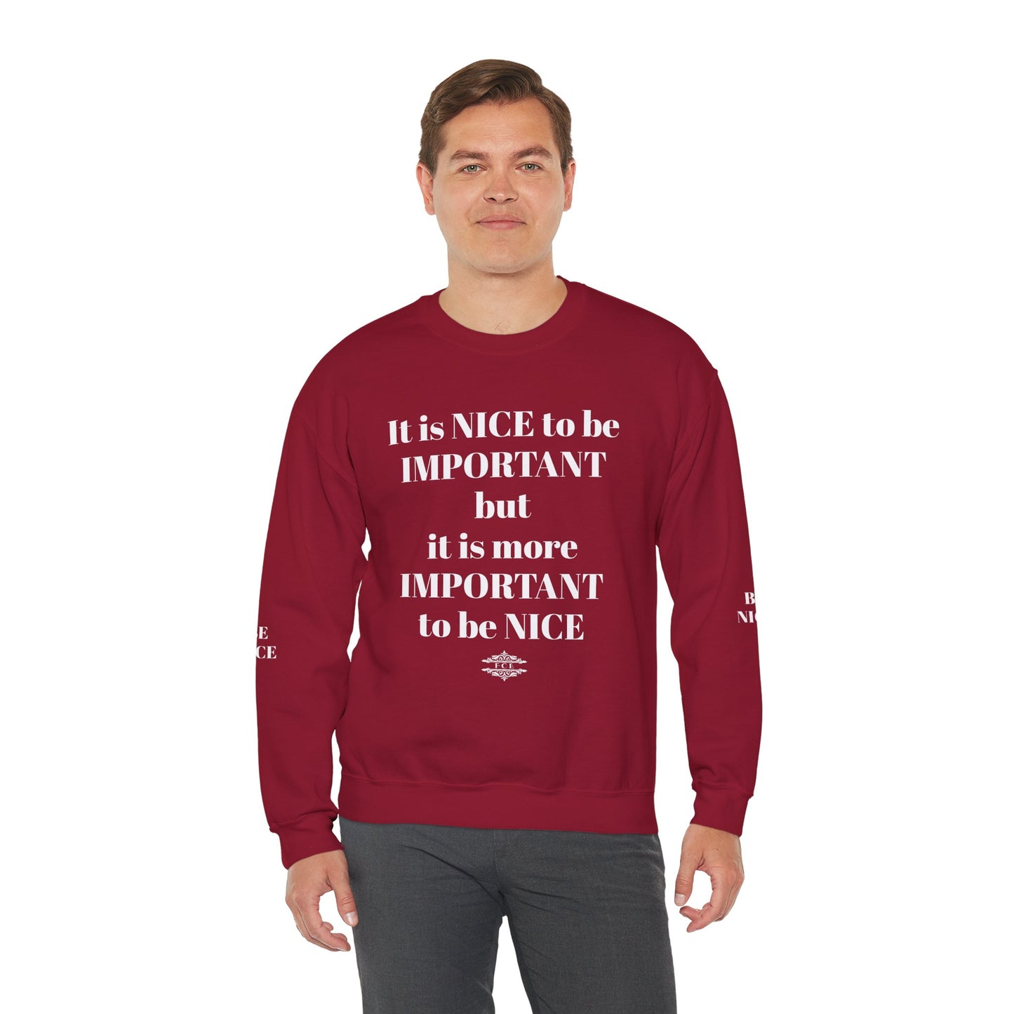 BE NICE CREWNECK SWEATSHIRT DARK COLORS