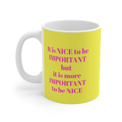 YELLOW BE NICE MUG
