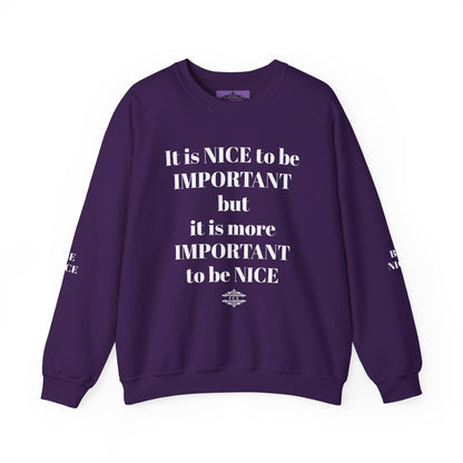 BE NICE CREWNECK SWEATSHIRT DARK COLORS