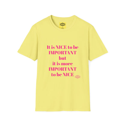 INSPIRATIONAL QUOTE BE NICE TEE