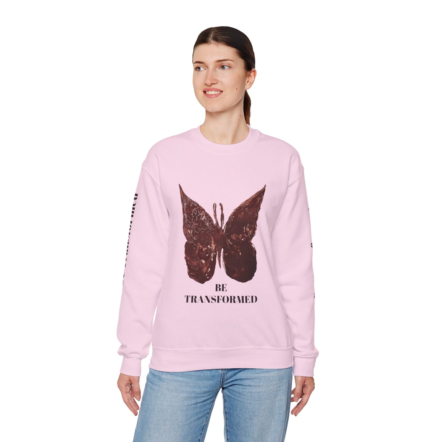 BE TRANSFORMED CREWNECK SWEATSHIRT