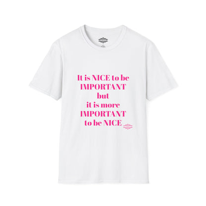INSPIRATIONAL QUOTE BE NICE TEE
