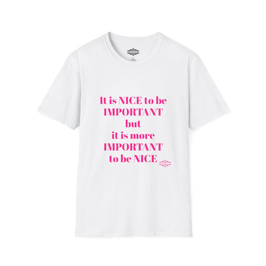 INSPIRATIONAL QUOTE BE NICE TEE