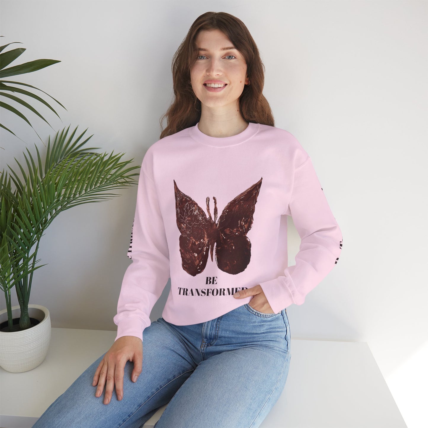 BE TRANSFORMED CREWNECK SWEATSHIRT