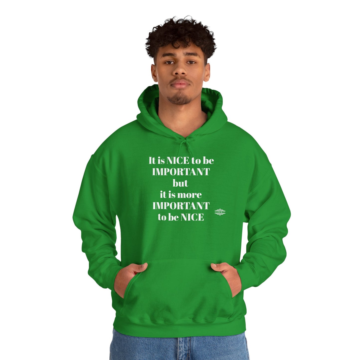 BE NICE HOODED SWEATSHIRT