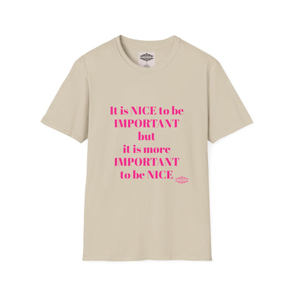 INSPIRATIONAL QUOTE BE NICE TEE