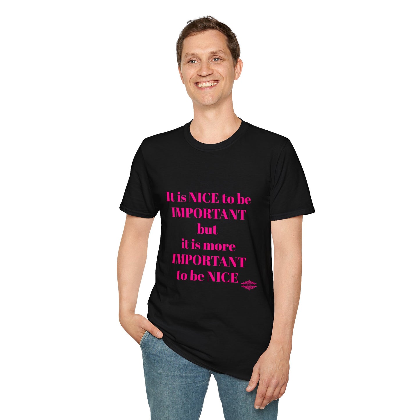 INSPIRATIONAL QUOTE BE NICE TEE