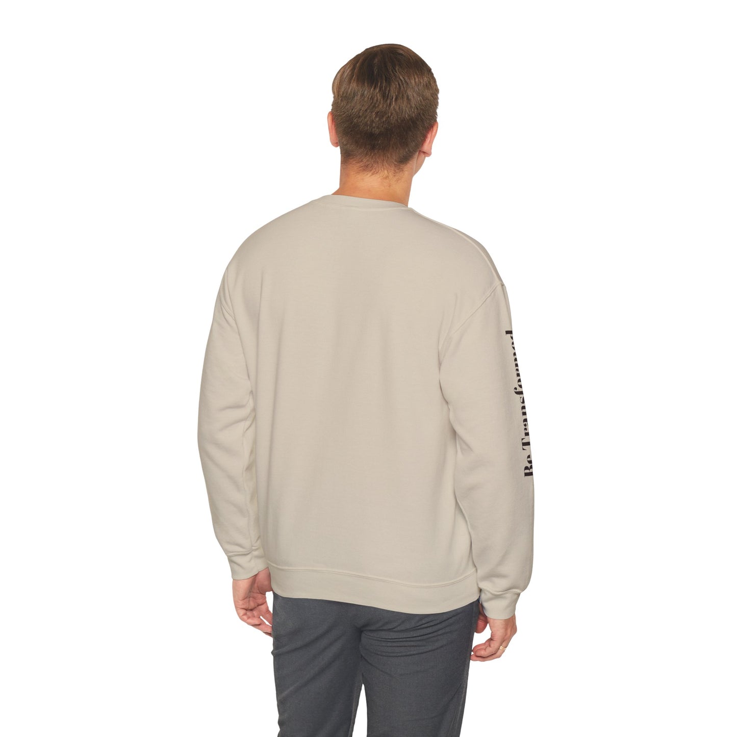 BE TRANSFORMED CREWNECK SWEATSHIRT