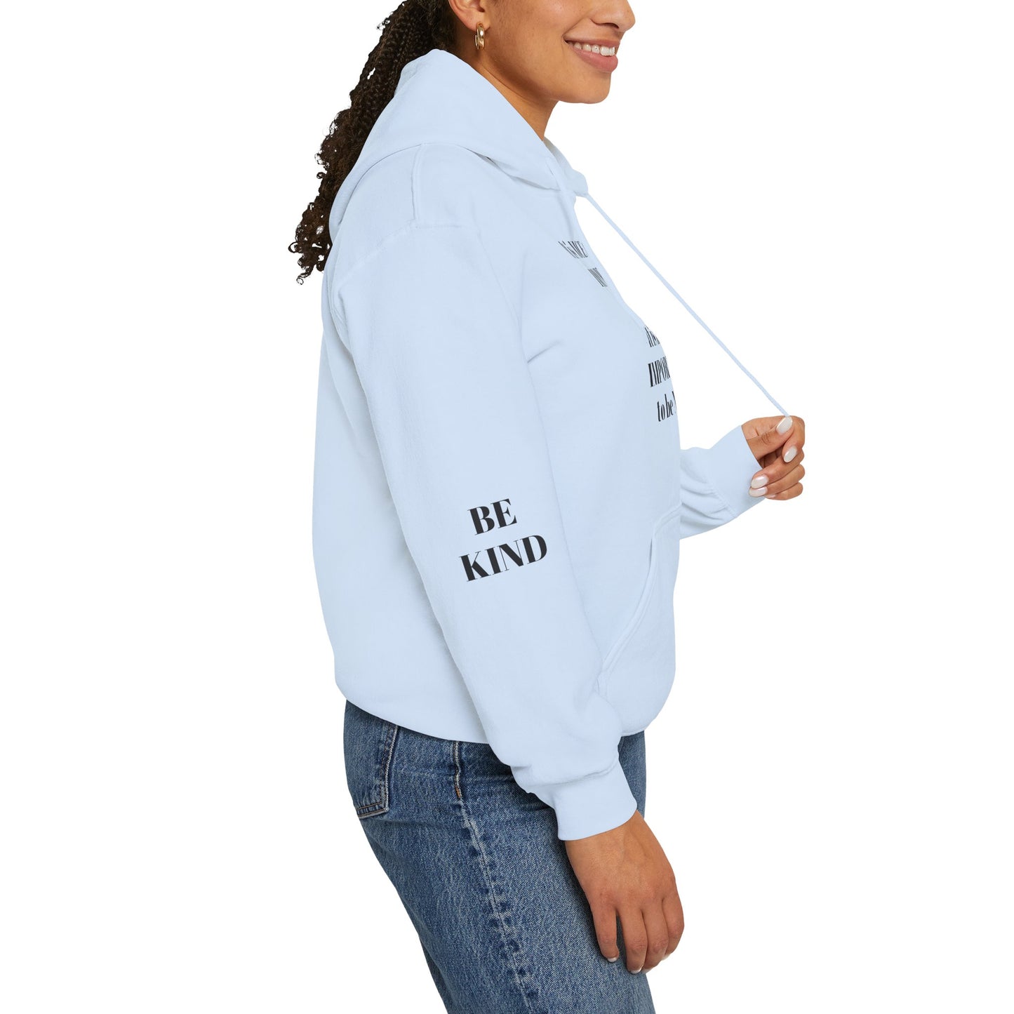 BE NICE HOODED SWEATSHIRT