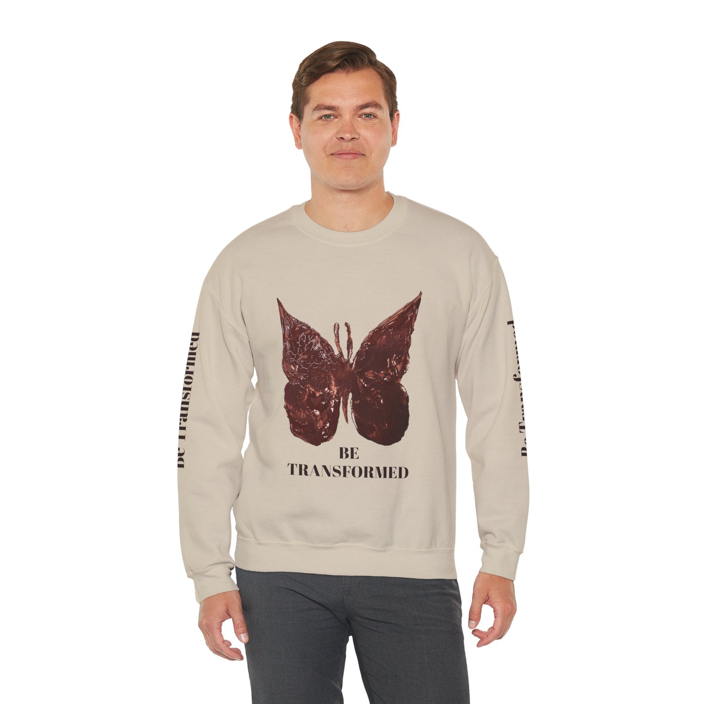 BE TRANSFORMED CREWNECK SWEATSHIRT