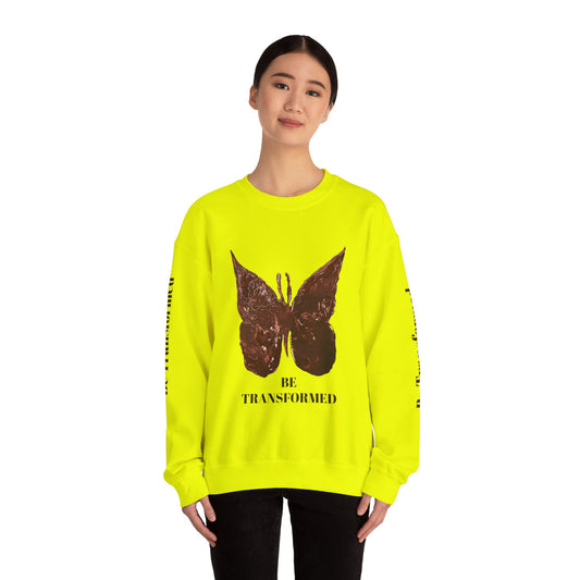 BE TRANSFORMED CREWNECK SWEATSHIRT
