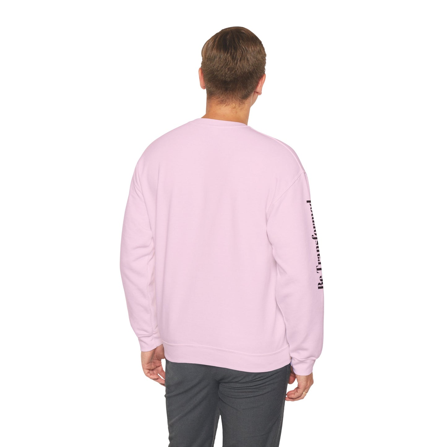 BE TRANSFORMED CREWNECK SWEATSHIRT