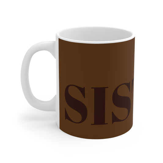 SHADES OF BROWN SISTER MUG