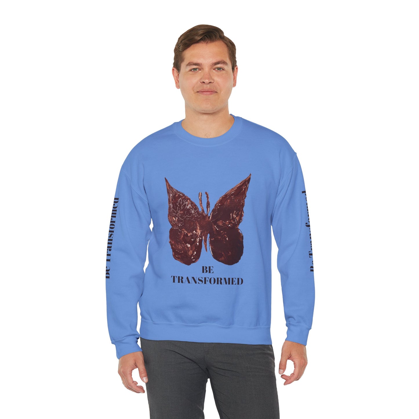 BE TRANSFORMED CREWNECK SWEATSHIRT