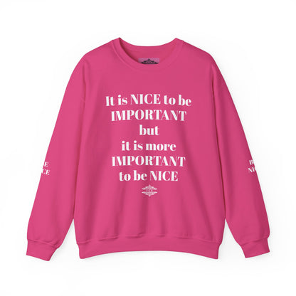 BE NICE CREWNECK SWEATSHIRT DARK COLORS