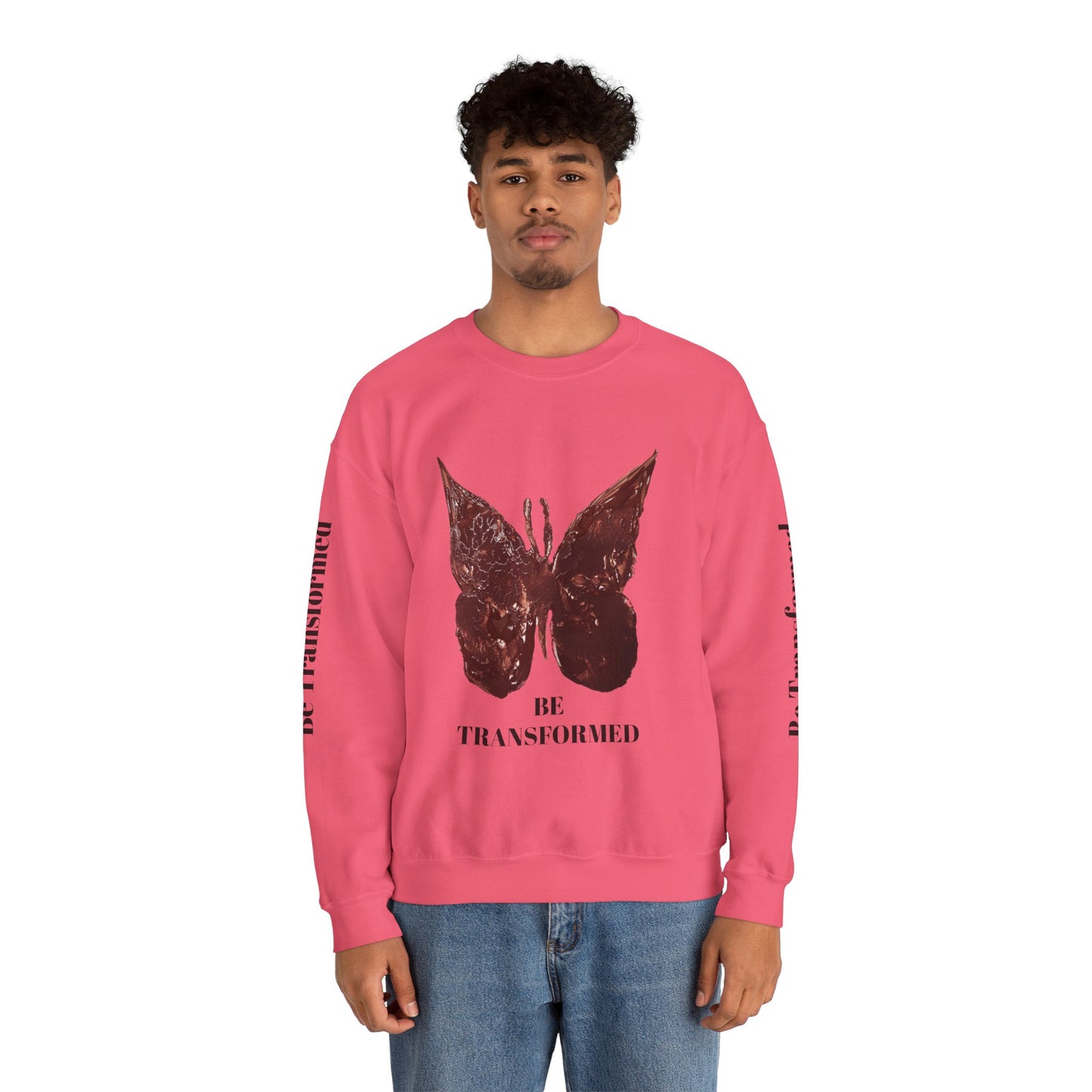 BE TRANSFORMED CREWNECK SWEATSHIRT