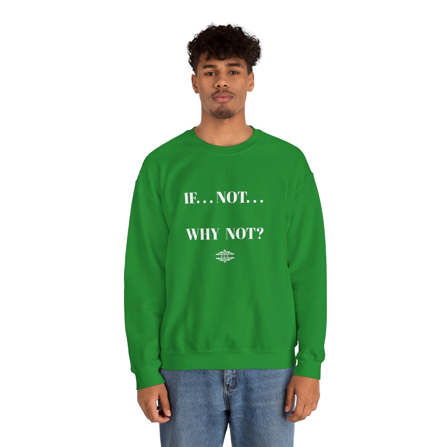 WHY NOT CREWNECK SWEATSHIRT