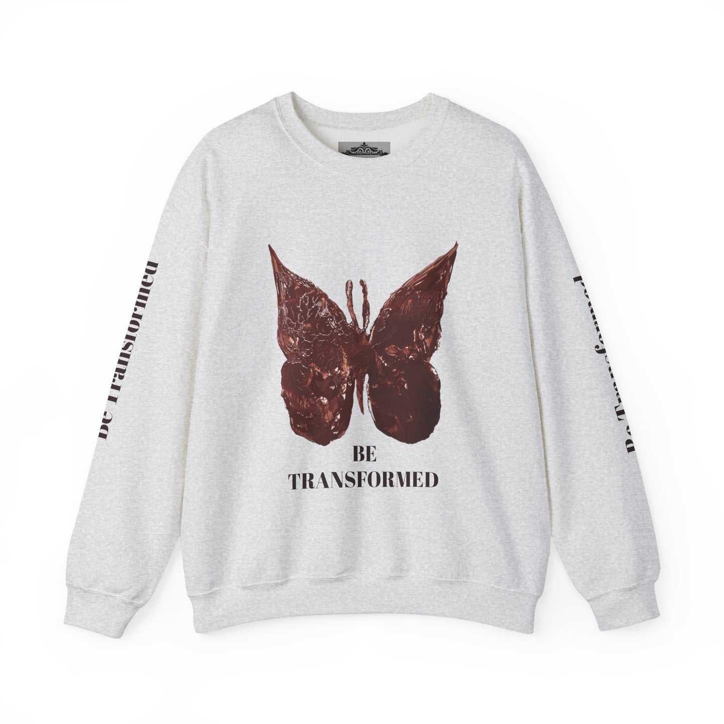 BE TRANSFORMED CREWNECK SWEATSHIRT