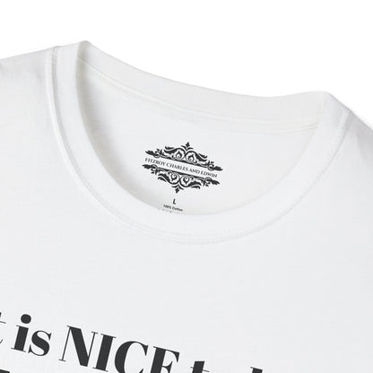 IT IS NICE TEE