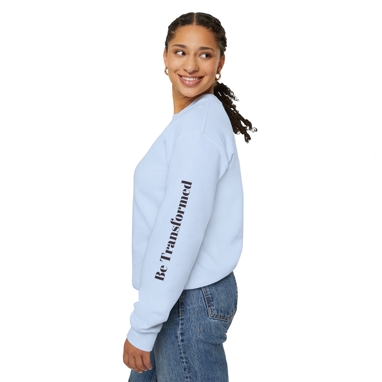 BE TRANSFORMED CREWNECK SWEATSHIRT