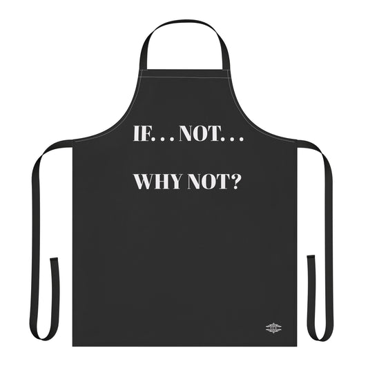 WHY NOT APRON