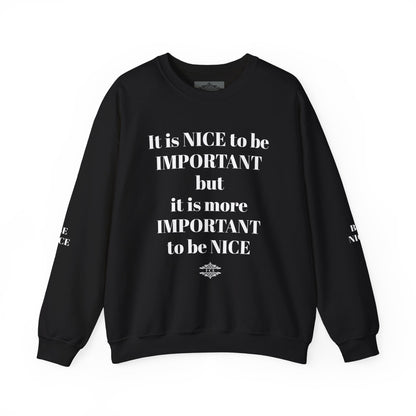 BE NICE CREWNECK SWEATSHIRT DARK COLORS
