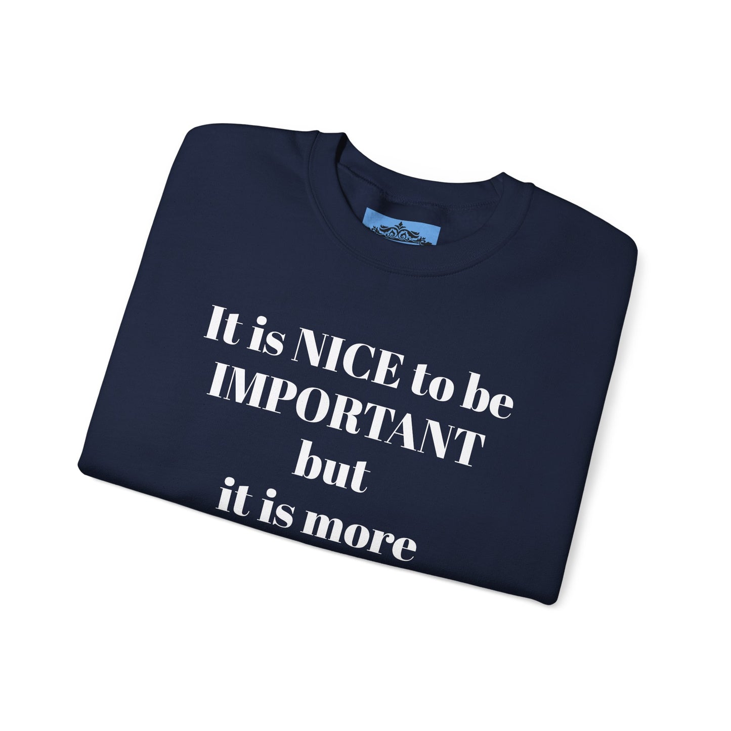 BE NICE CREWNECK SWEATSHIRT DARK COLORS