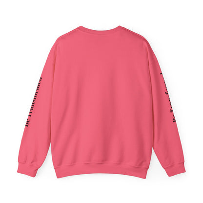 BE TRANSFORMED CREWNECK SWEATSHIRT