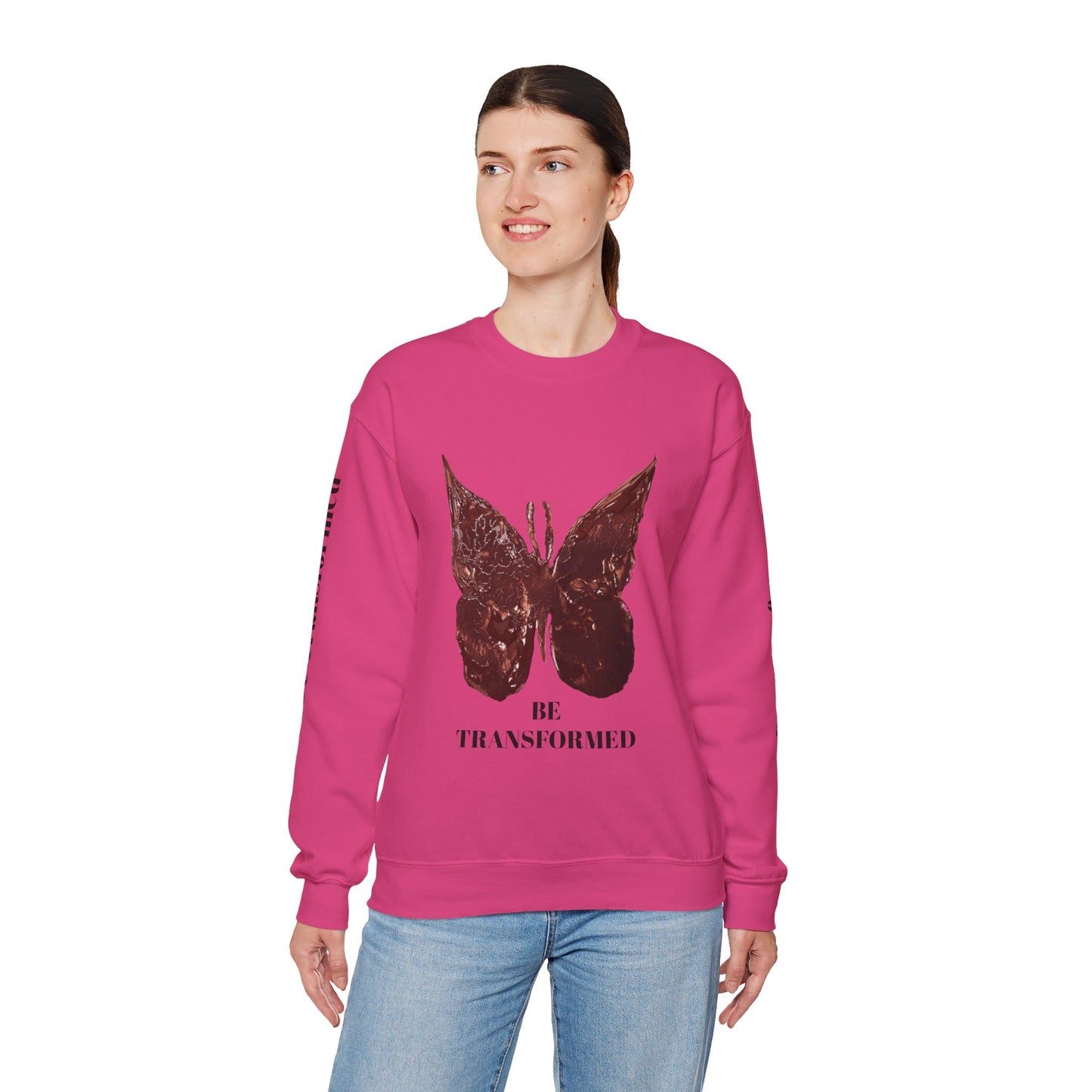 BE TRANSFORMED CREWNECK SWEATSHIRT