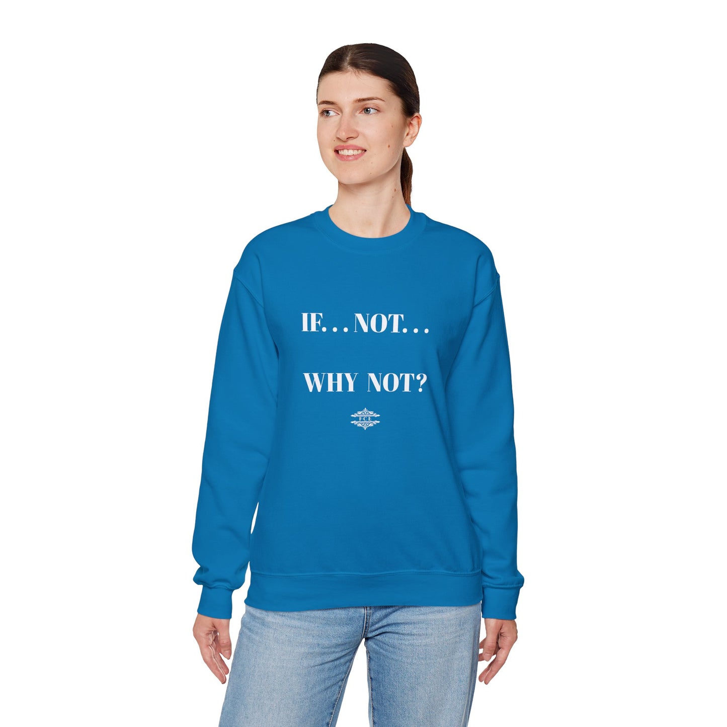 WHY NOT CREWNECK SWEATSHIRT
