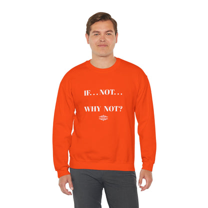 WHY NOT CREWNECK SWEATSHIRT