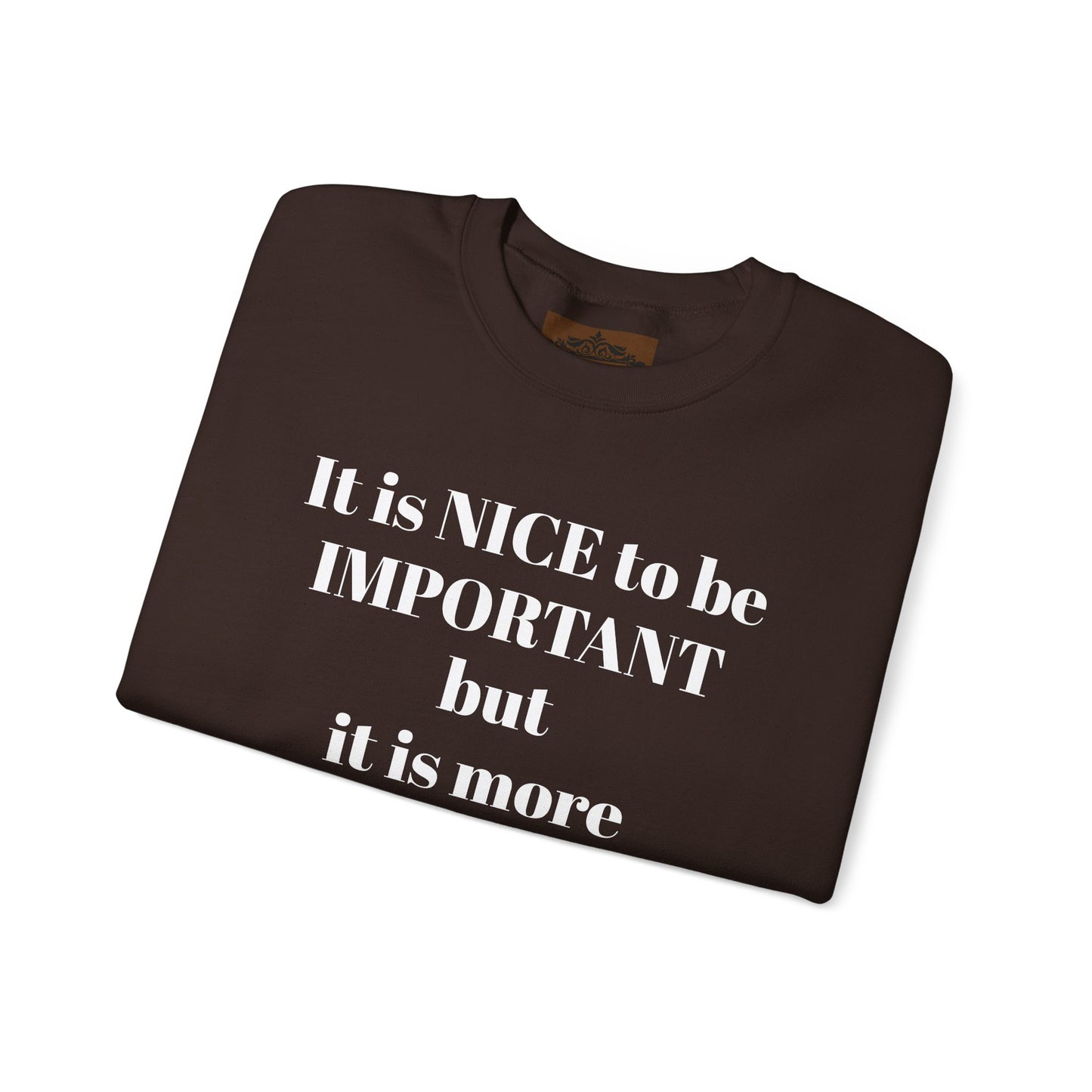 BE NICE CREWNECK SWEATSHIRT DARK COLORS