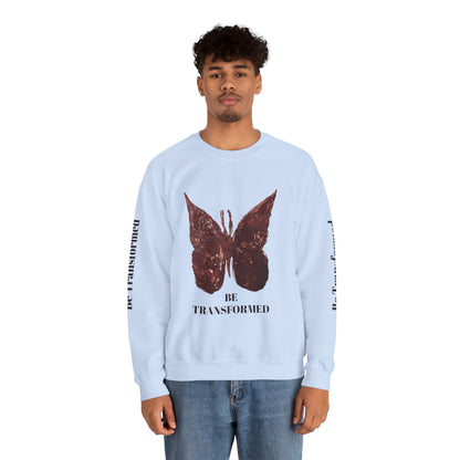 BE TRANSFORMED CREWNECK SWEATSHIRT