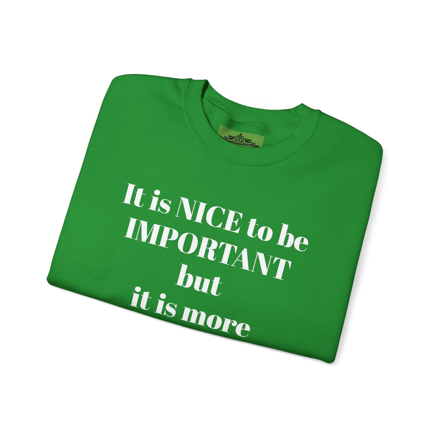 BE NICE CREWNECK SWEATSHIRT DARK COLORS