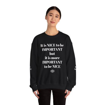 BE NICE CREWNECK SWEATSHIRT DARK COLORS